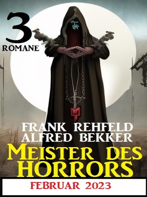 Title details for Meister des Horrors Februar 2023 by Alfred Bekker - Wait list